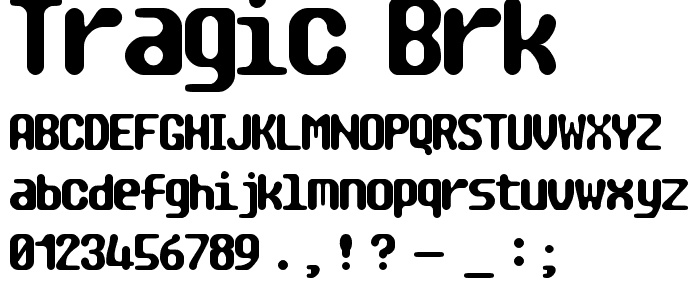 TRAGIC BRK font